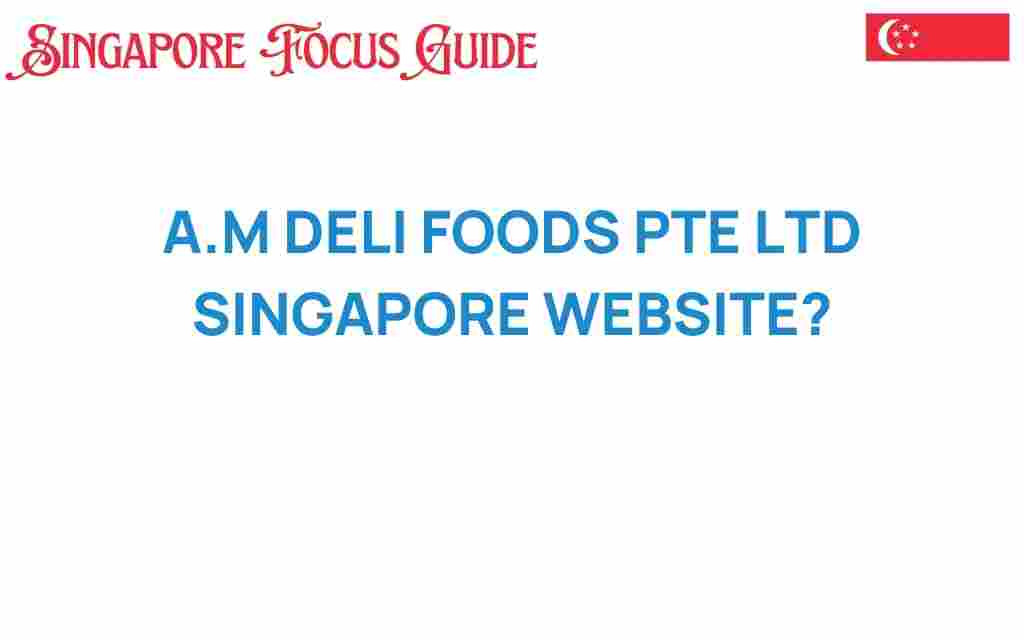 a-m-deli-foods-singapore-website