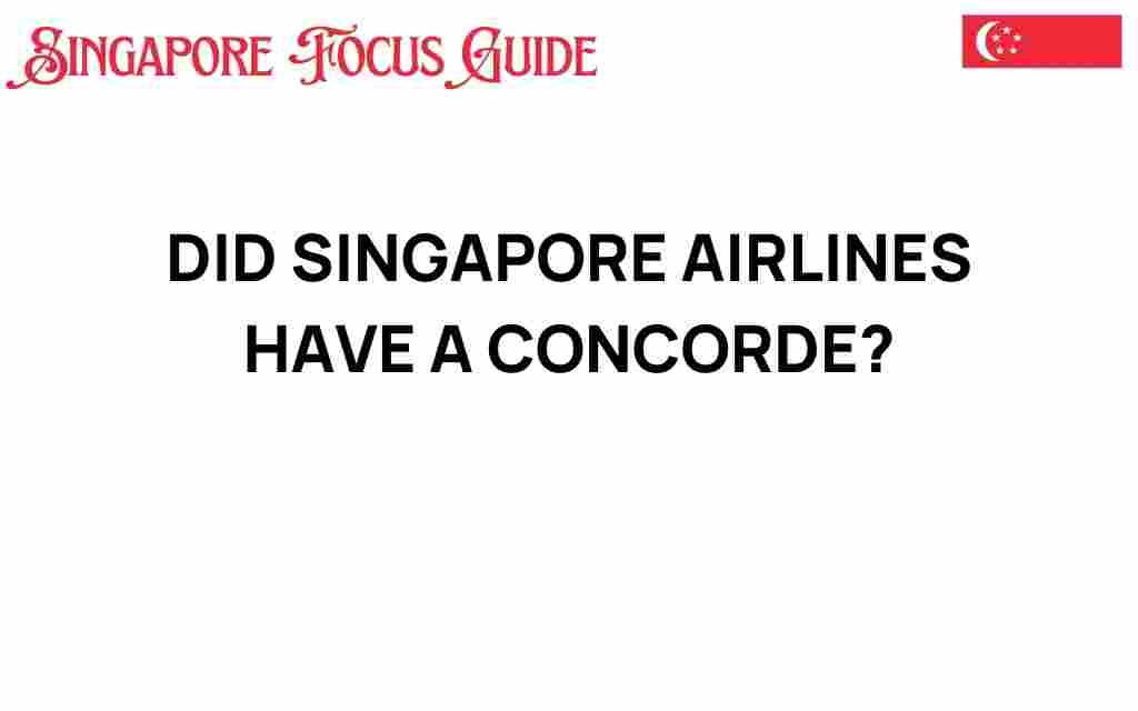 did-singapore-airlines-have-a-concorde