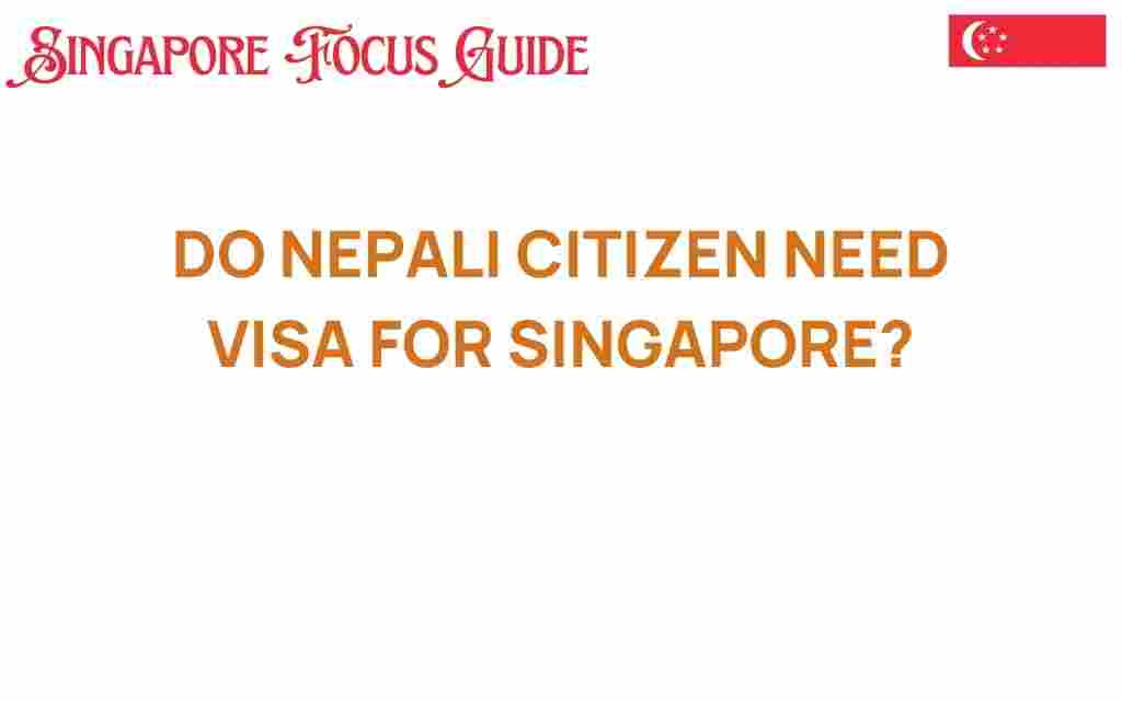do-nepali-citizens-need-visa-for-singapore