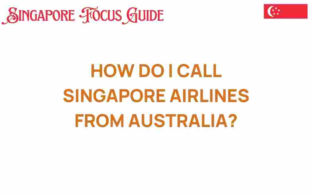 call-singapore-airlines-australia