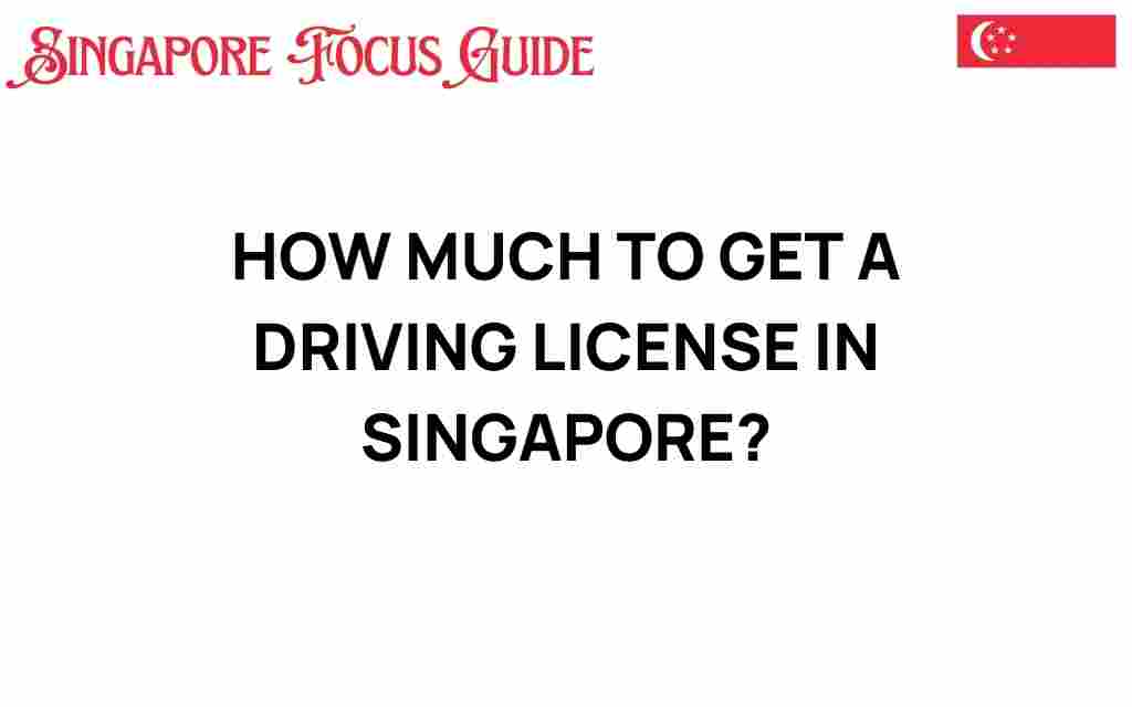 how-much-to-get-a-driving-license-singapore