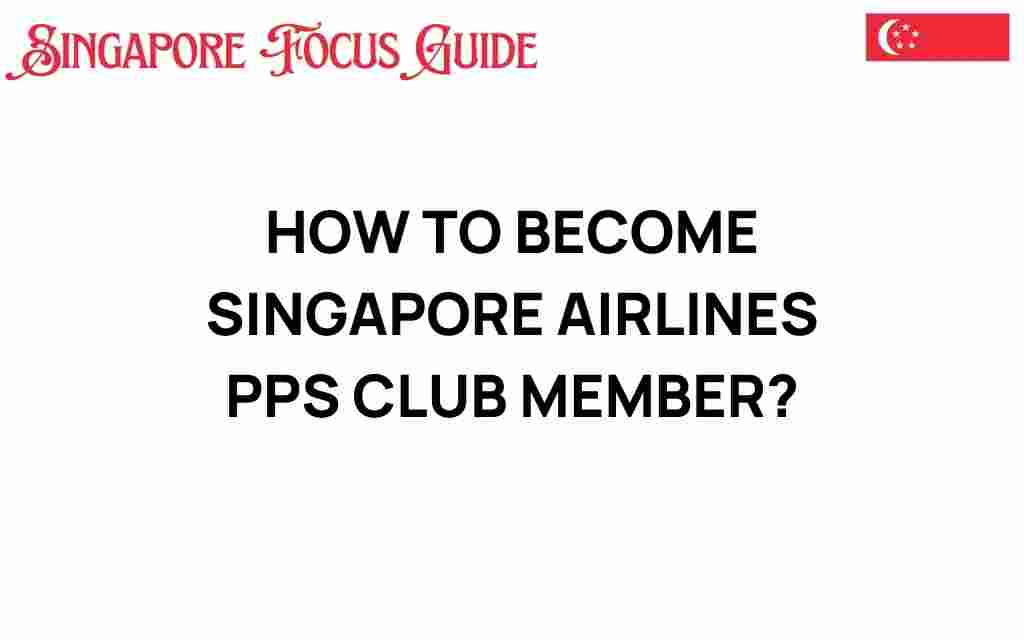 becoming-singapore-airlines-pps-club-member