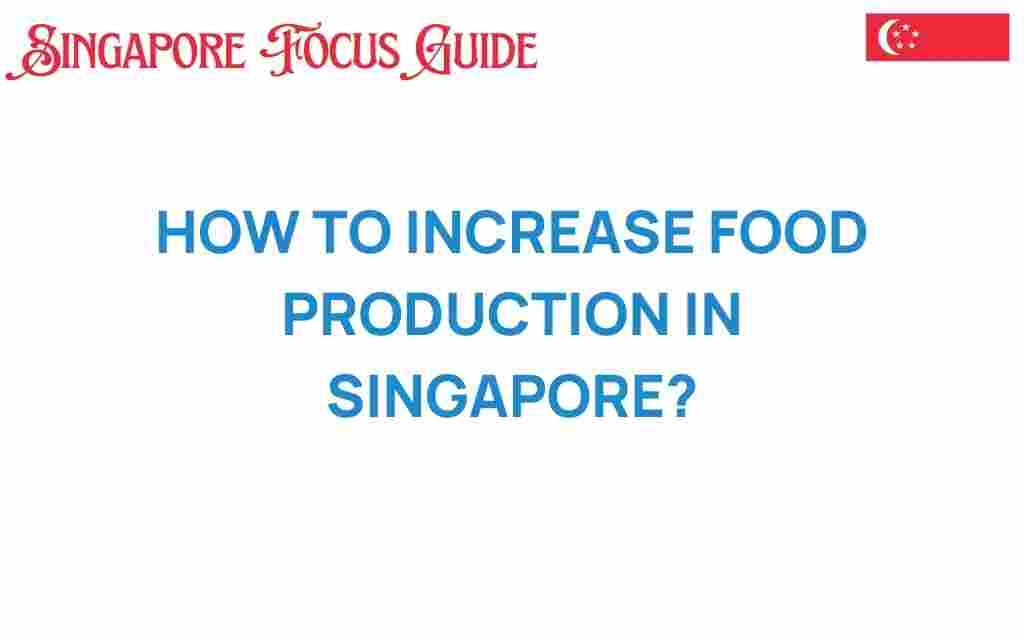 increase-food-production-singapore