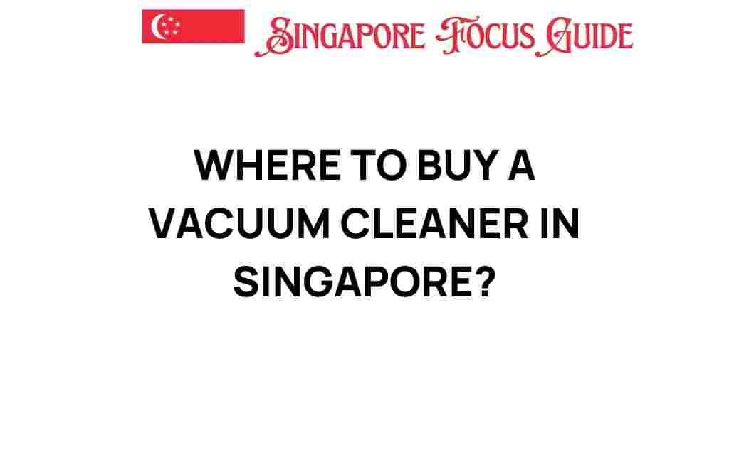 where-to-buy-vacuum-cleaner-singapore