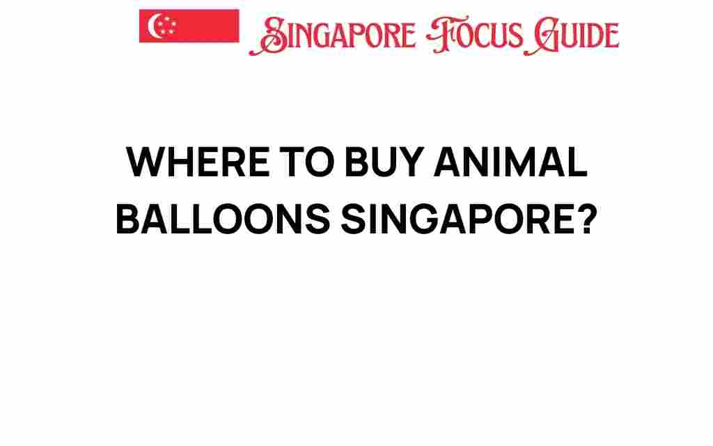 where-to-buy-animal-balloons-singapore