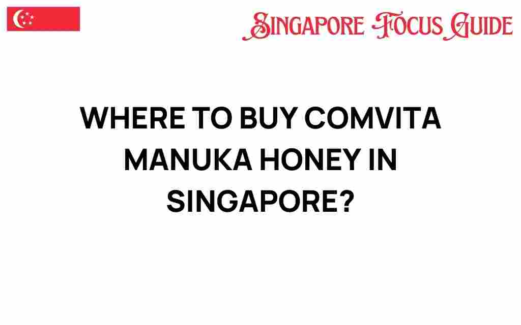 buy-comvita-manuka-honey-singapore