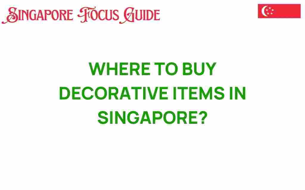 where-to-buy-decorative-items-singapore