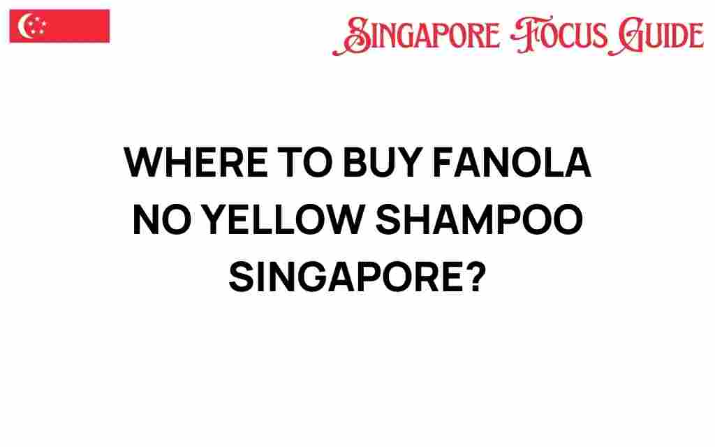 buy-fanola-no-yellow-shampoo-singapore