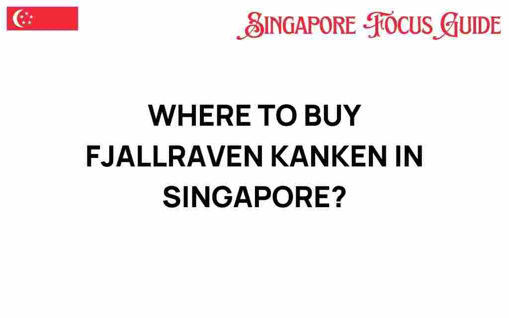 buy-fjallraven-kanken-singapore