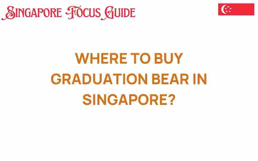 where-to-buy-graduation-bear-in-singapore