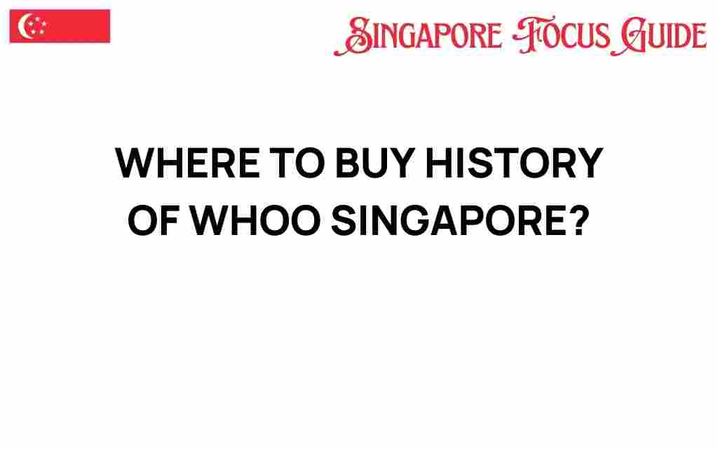 where-to-buy-history-of-whoo-singapore