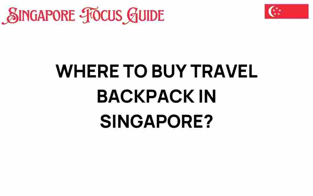 buy-travel-backpack-singapore