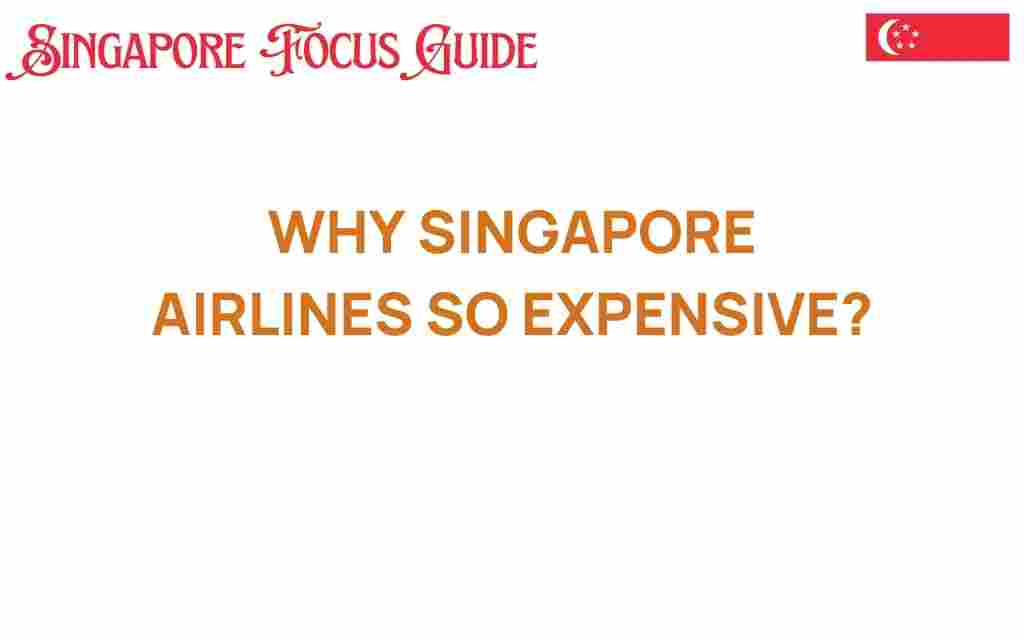 why-singapore-airlines-is-so-expensive