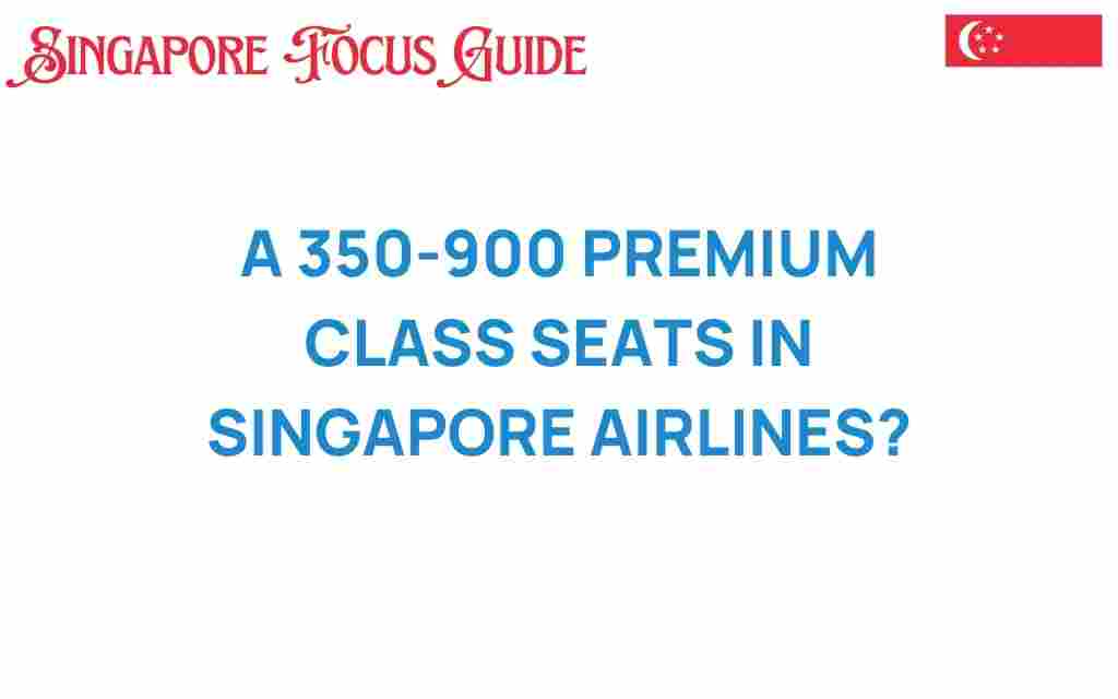 premium-class-seats-singapore-airlines