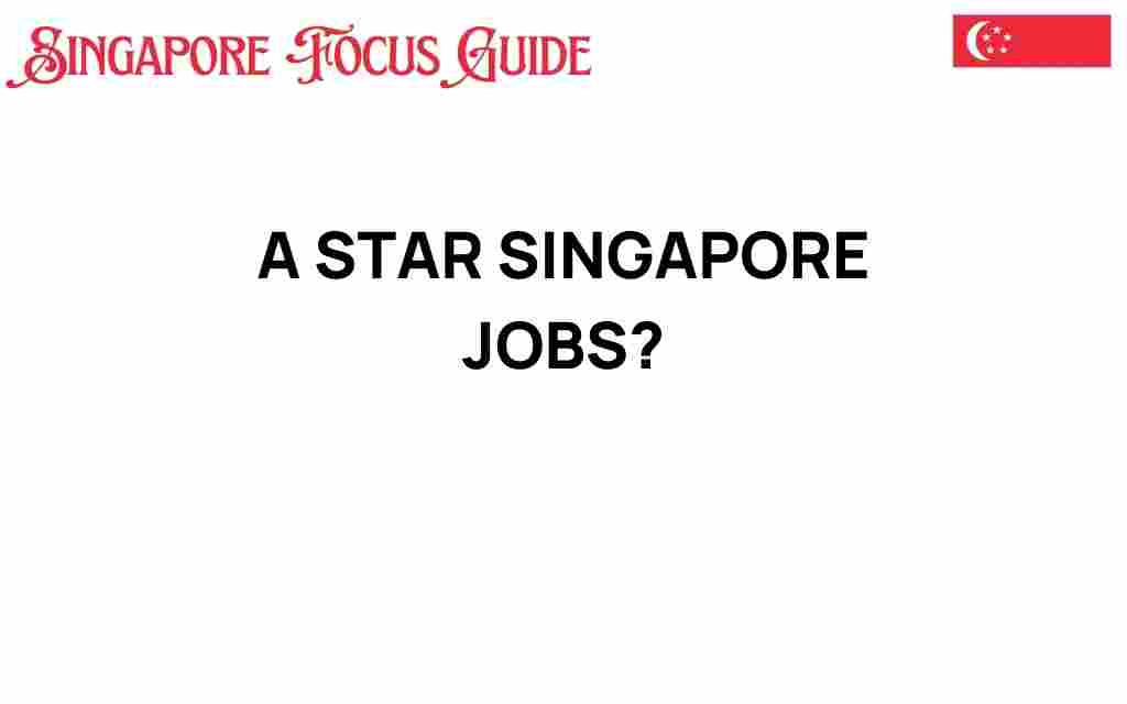 a-star-singapore-jobs-opportunities