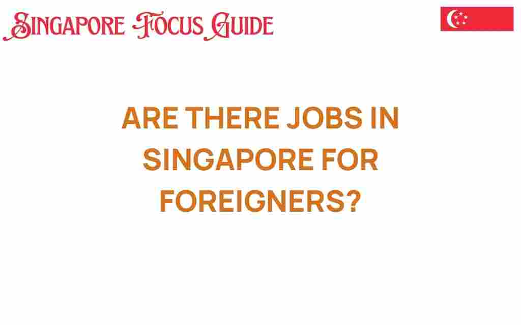 jobs-in-singapore-for-foreigners