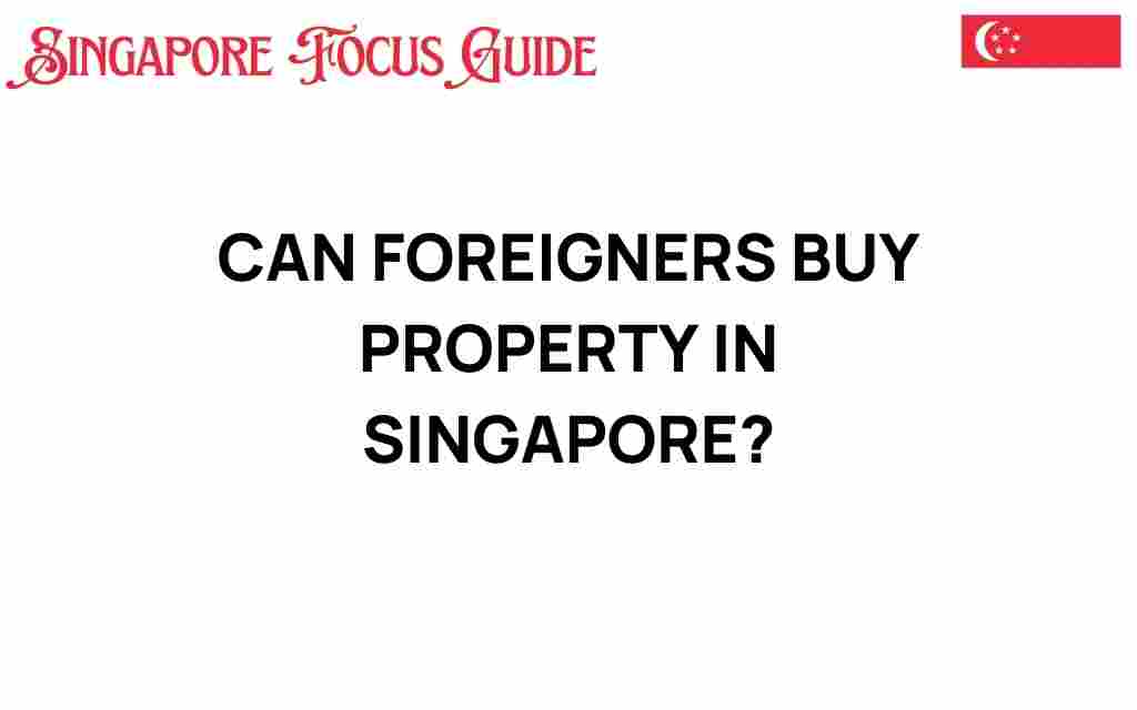 can-foreigners-buy-property-in-singapore