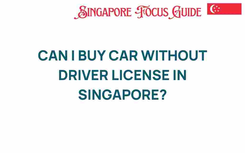 buy-car-without-license-singapore