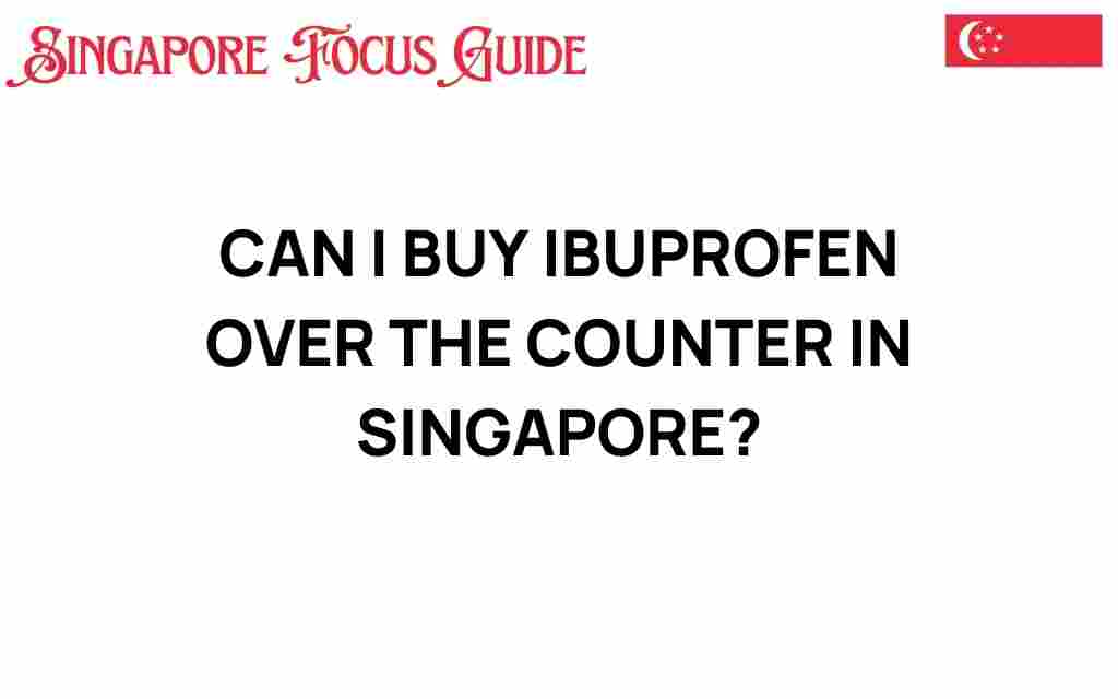 buy-ibuprofen-over-the-counter-singapore
