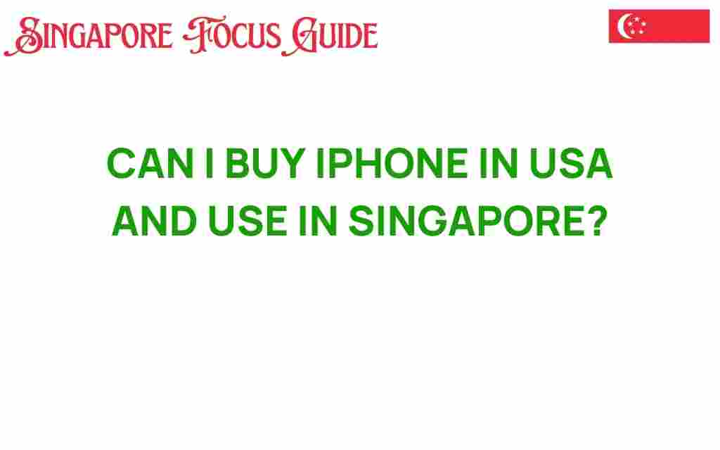 buy-iphone-usa-use-singapore