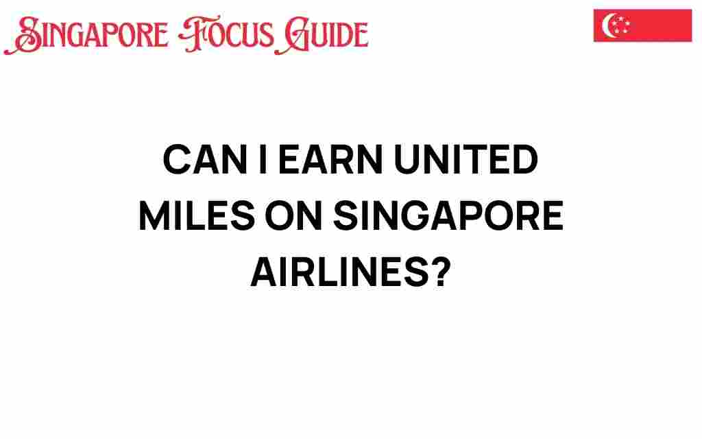 can-i-earn-united-miles-on-singapore-airlines