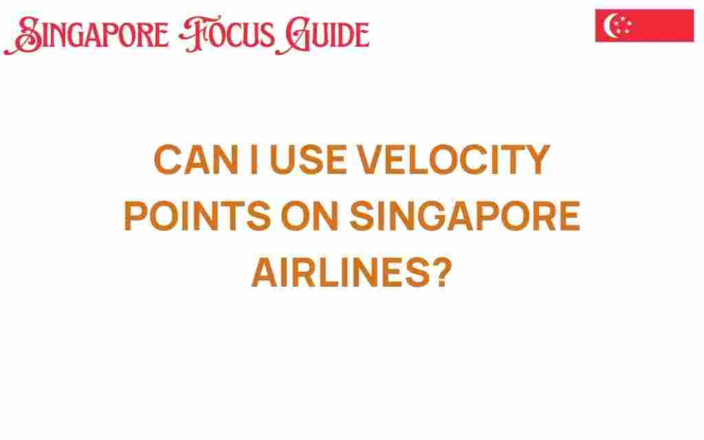 can-i-use-velocity-points-on-singapore-airlines