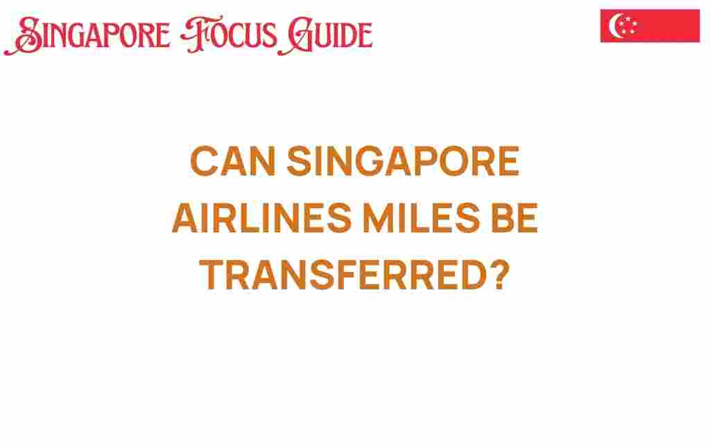 can-singapore-airlines-miles-be-transferred