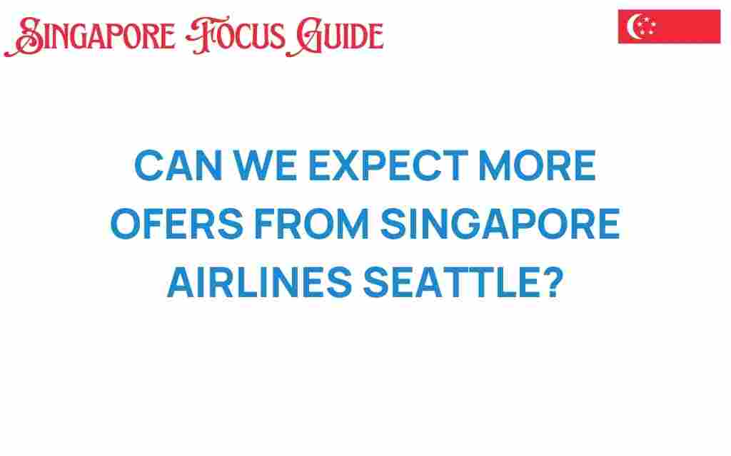 singapore-airlines-seattle-offers