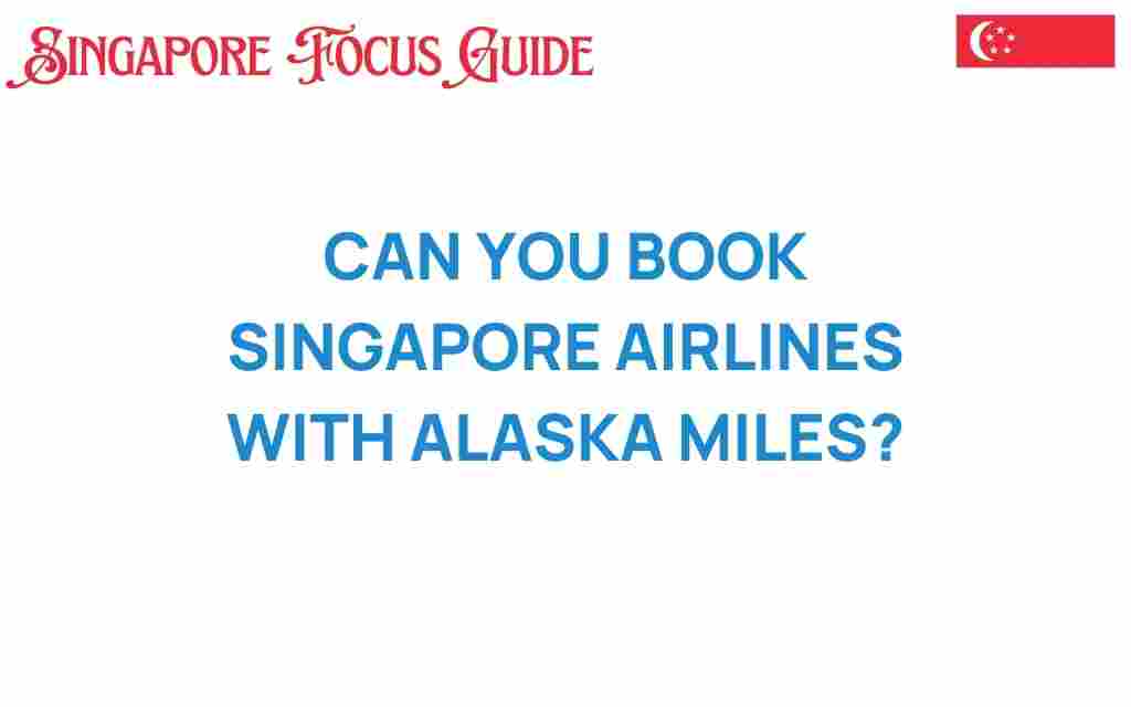 booking-singapore-airlines-alaska-miles
