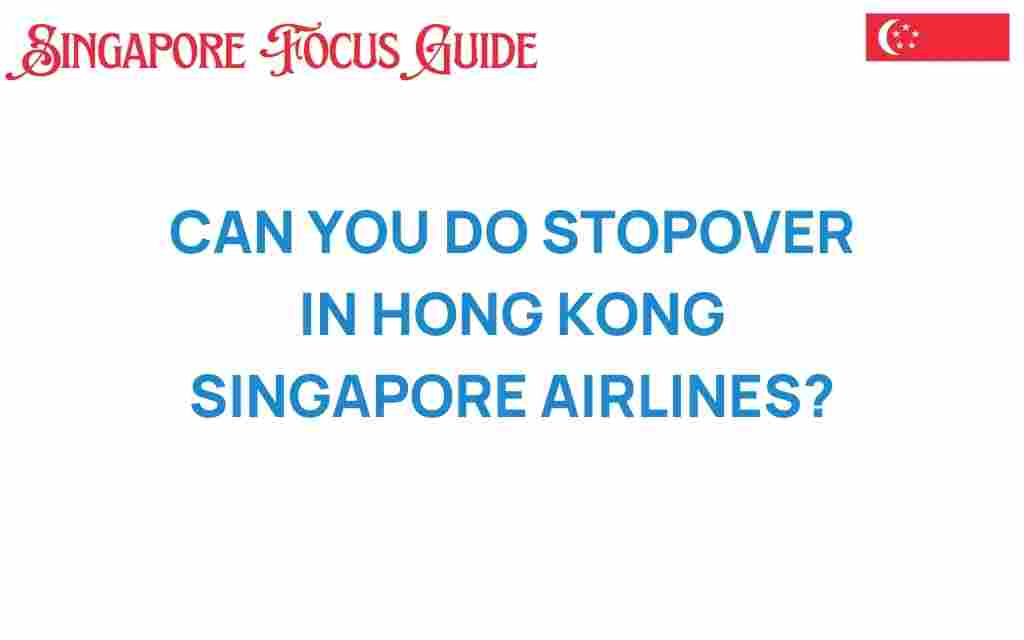 stopover-in-hong-kong-singapore-airlines