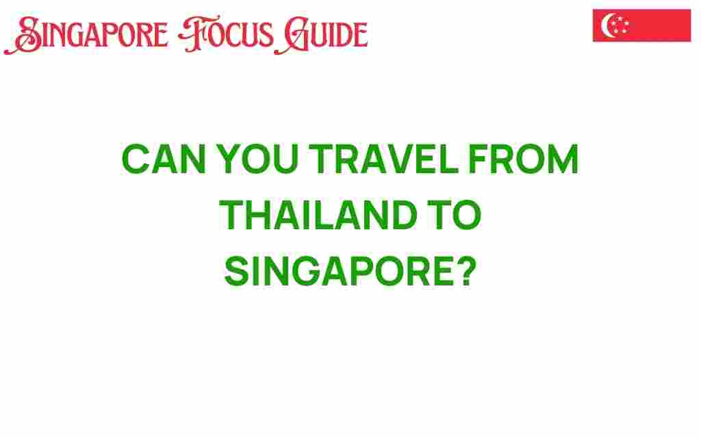 travel-from-thailand-to-singapore