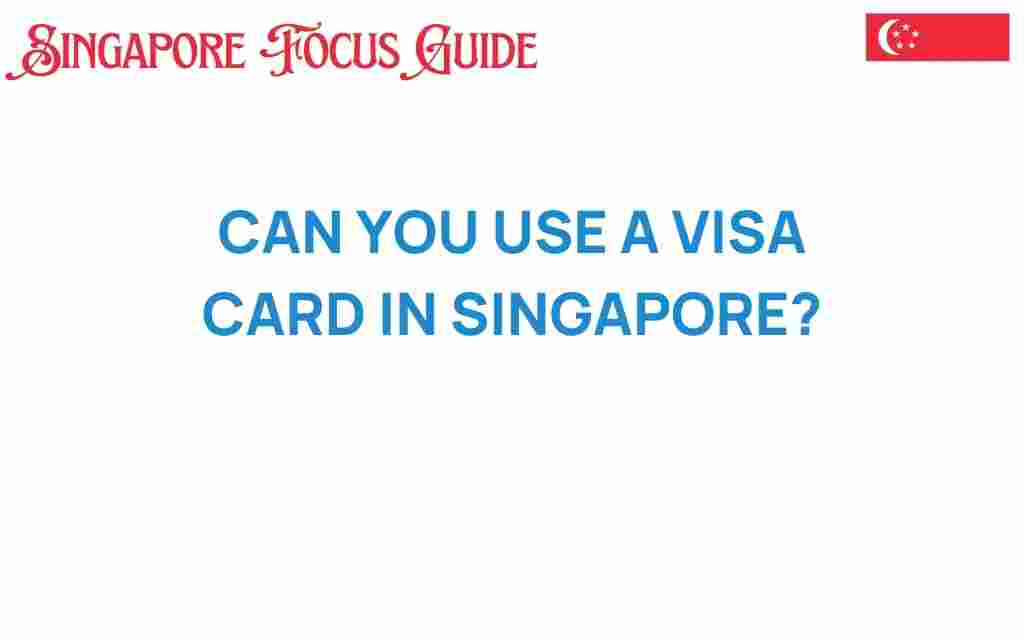 can-you-use-a-visa-card-in-singapore