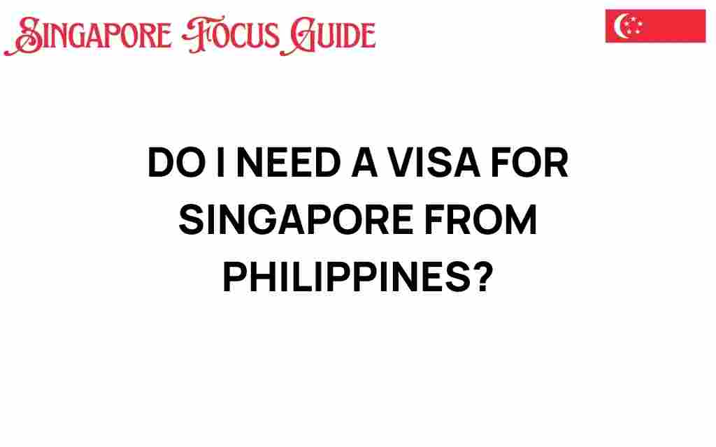 do-i-need-a-visa-for-singapore-from-philippines