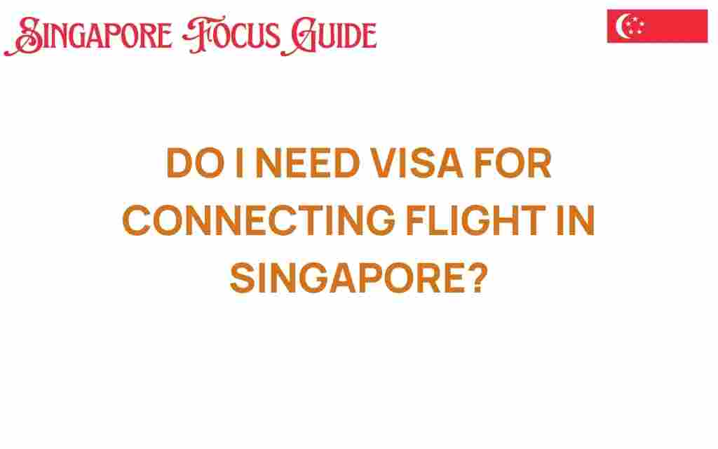 do-i-need-visa-for-connecting-flights-singapore