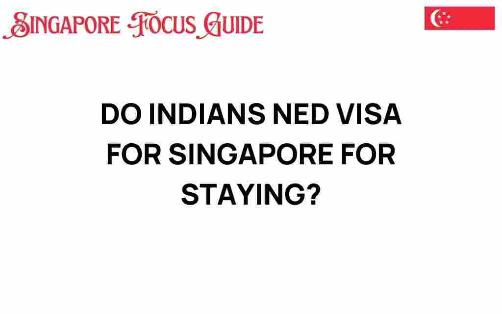 do-indians-need-visa-for-singapore