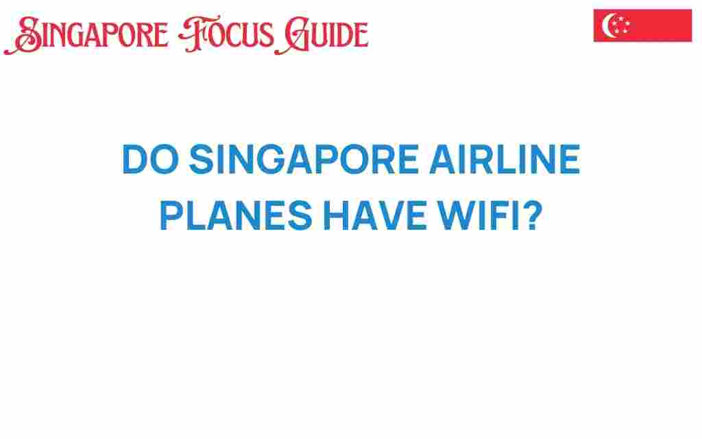 do-singapore-airlines-planes-have-wifi