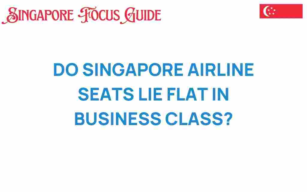 do-singapore-airline-seats-lie-flat-business-class