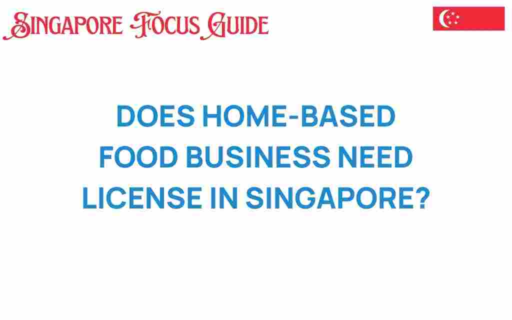 home-based-food-business-license-singapore