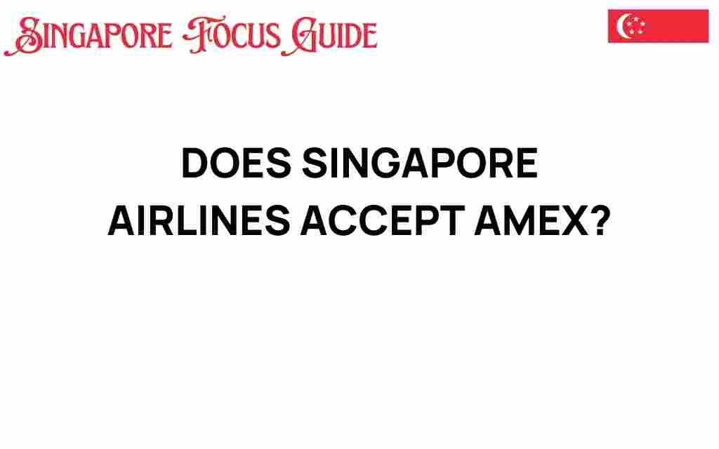 does-singapore-airlines-accept-amex