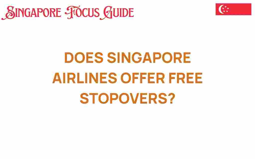 does-singapore-airlines-offer-free-stopovers
