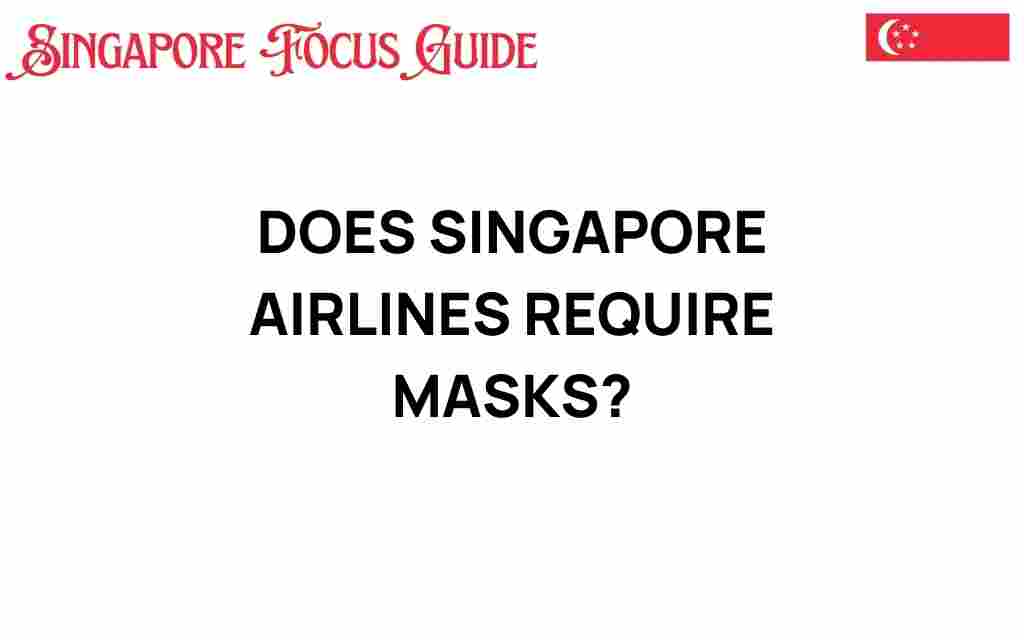 singapore-airlines-require-masks