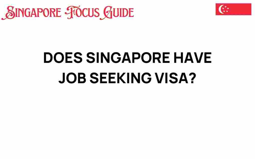 singapore-job-seeking-visa