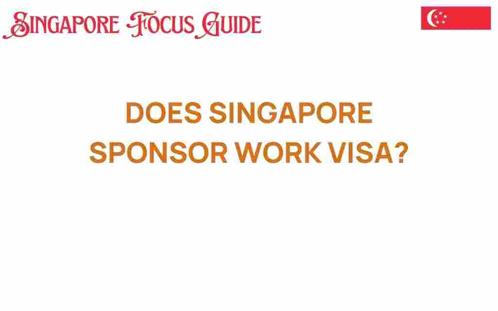 does-singapore-sponsor-work-visa