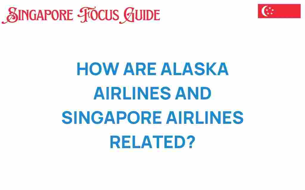 alaska-airlines-singapore-airlines-connection