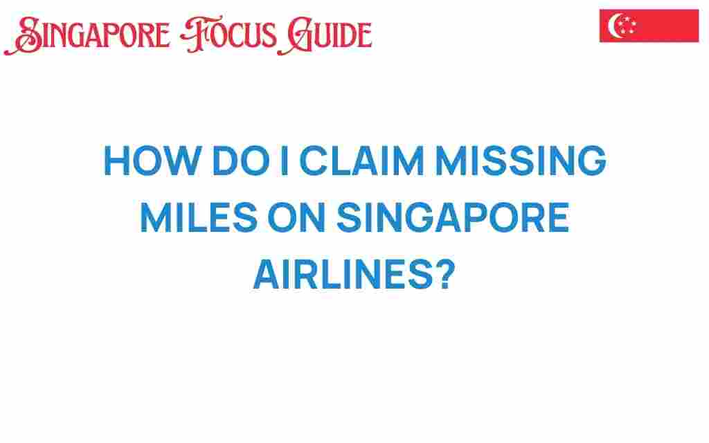 claim-missing-miles-singapore-airlines