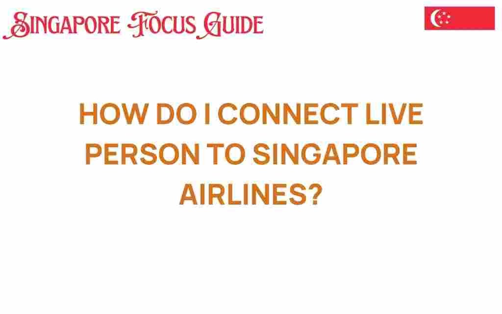 connect-live-person-singapore-airlines