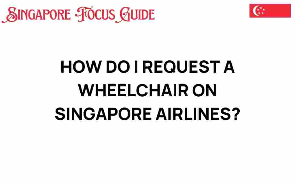 request-wheelchair-singapore-airlines