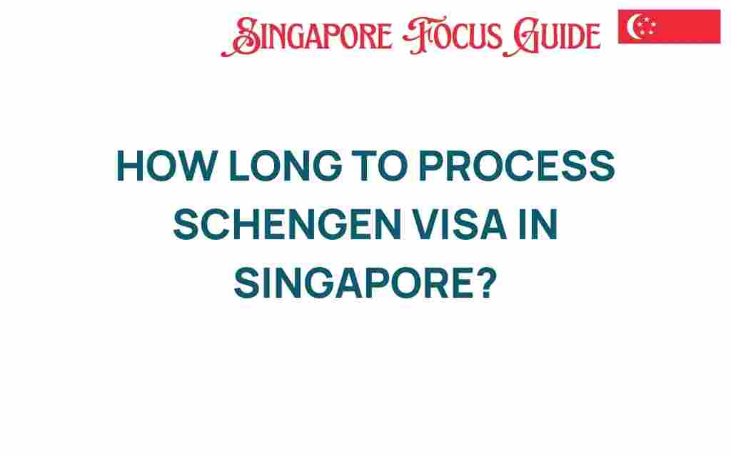 how-long-process-schengen-visa-singapore