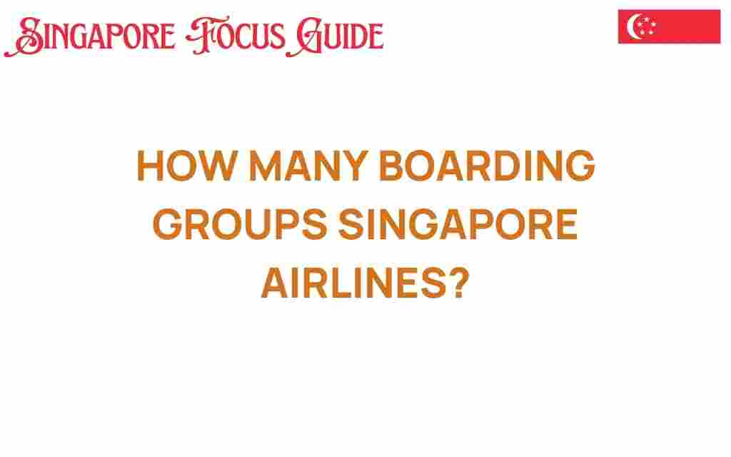 how-many-boarding-groups-singapore-airlines