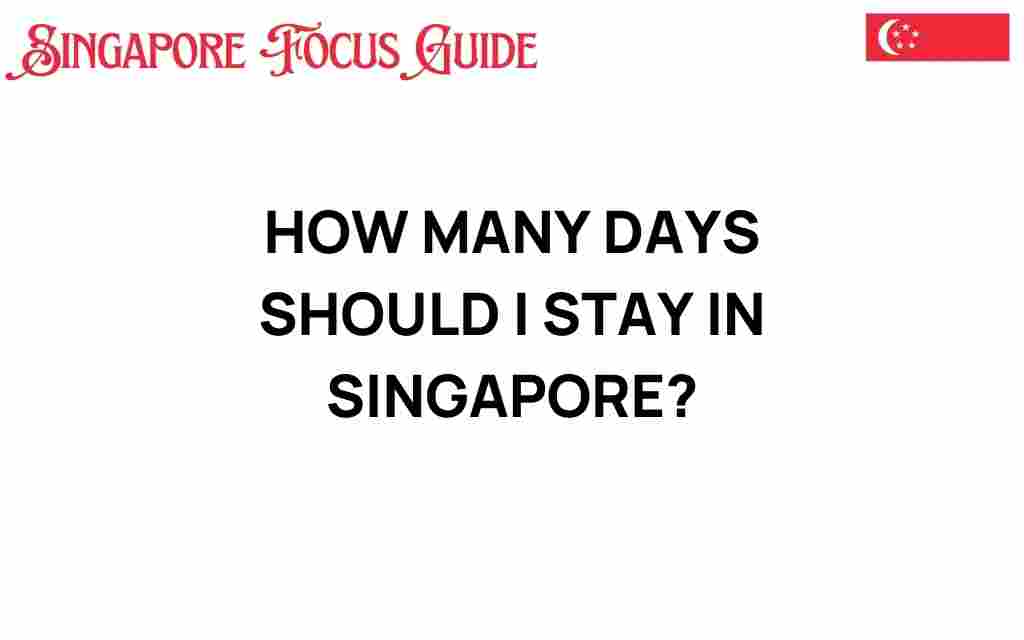 how-many-days-should-i-stay-in-singapore